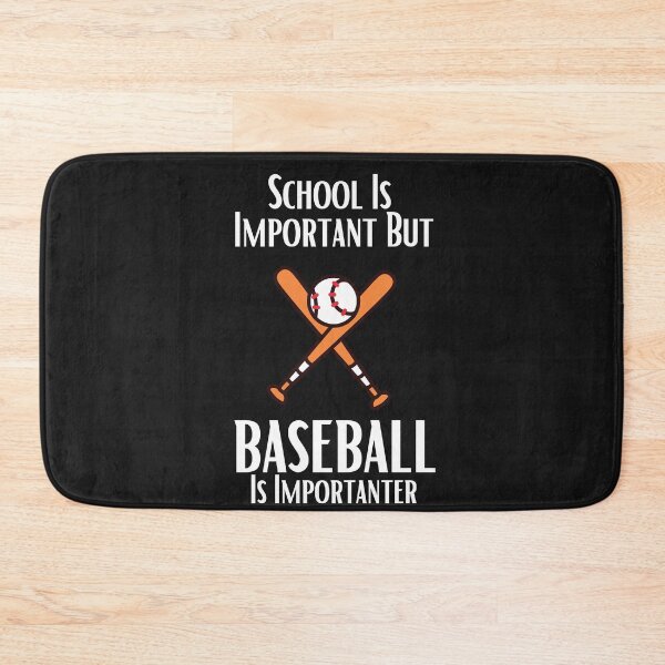 Item preview, School Is Important But Baseball Is Importanter designed and sold by sabirlhc.