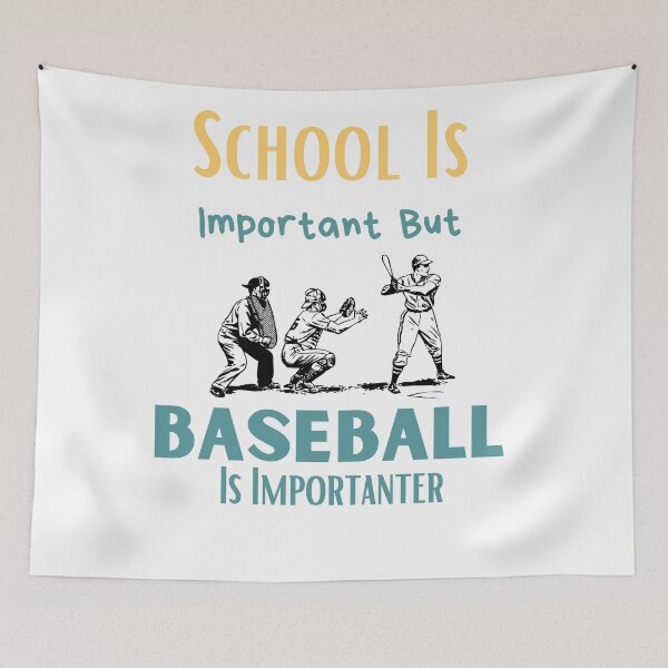 Item preview, School Is Important But Baseball Is Importanter designed and sold by sabirlhc.