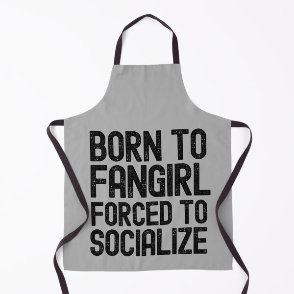 Item preview, Born To Fangirl Forced To Socialize designed and sold by m95sim.