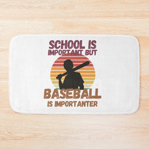 Item preview, School Is Important But Baseball Is Importanter designed and sold by sabirlhc.