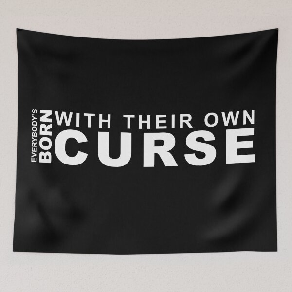 Item preview, We All Born With Our Own Curse designed and sold by borderland.