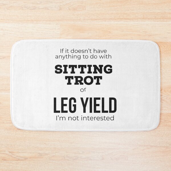 Item preview, If it doesn't have anything to do with sitting trot  designed and sold by Gingatoo.