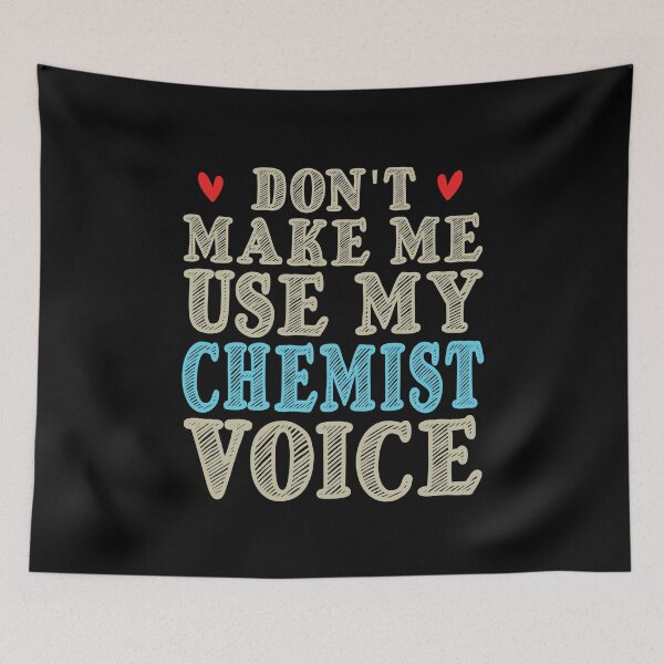 Item preview, Don't Make Me Use My Chemist Voice, Cute Funny Gift Idea For Chemists designed and sold by awesomedraw.