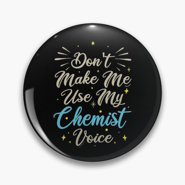 Item preview, Don't Make Me Use My Chemist Voice, Cute Funny Gift Idea For Chemists designed and sold by awesomedraw.