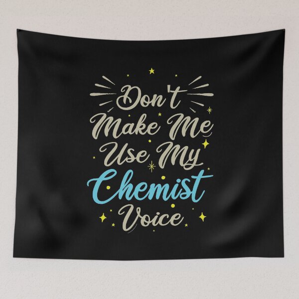 Item preview, Don't Make Me Use My Chemist Voice, Cute Funny Gift Idea For Chemists designed and sold by awesomedraw.
