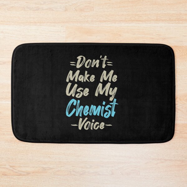 Item preview, Don't Make Me Use My Chemist Voice, Cute Funny Gift Idea For Chemists designed and sold by awesomedraw.