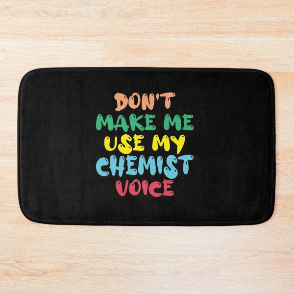 Item preview, Don't Make Me Use My Chemist Voice, Cute Funny Gift Idea For Chemists designed and sold by awesomedraw.