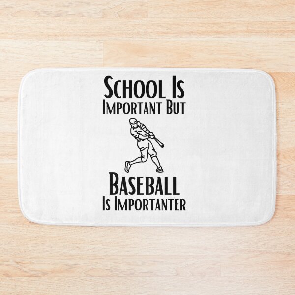 Item preview, School Is Important But Baseball Is Importanter designed and sold by sabirlhc.