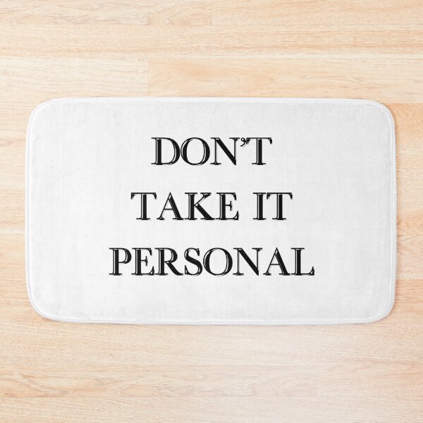 Item preview, Don't Take It Personal designed and sold by Levet.