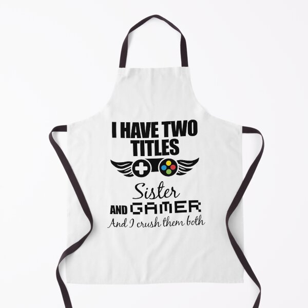 Item preview, I have two titles sister and gamer and I crush them both designed and sold by yoshra.