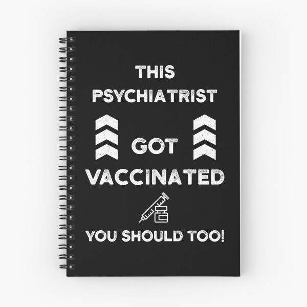 Item preview, This PSYCHIATRIST Got Vaccinated you should too! designed and sold by yeknow.