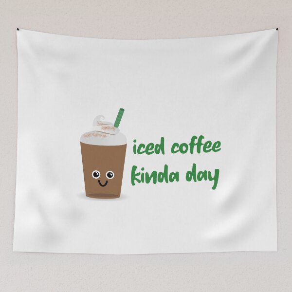 Item preview, Iced Coffee Kinda Day, Love my Coffee Need Coffee More Coffee designed and sold by DiscGolfTees.