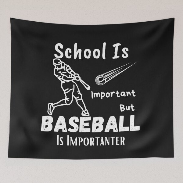 Item preview, School Is Important But Baseball Is Importanter designed and sold by sabirlhc.