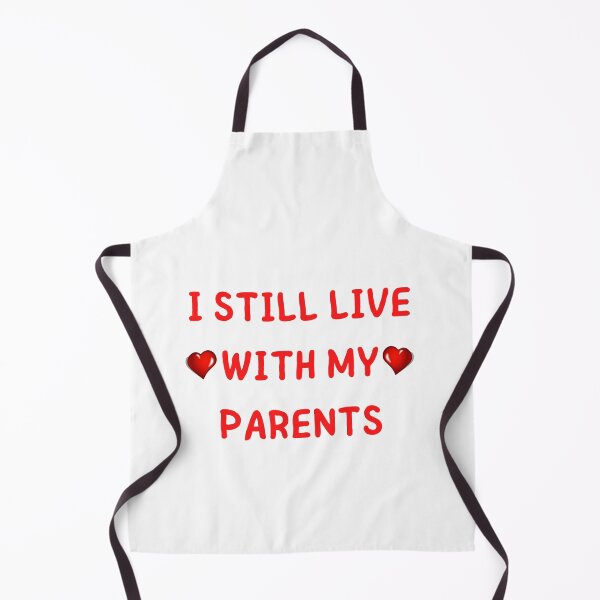 Item preview, I STILL LIVE WITH MY PARENTS designed and sold by Tawfiktyson.