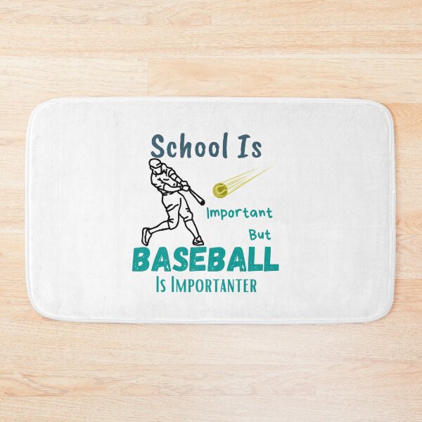 Item preview, School Is Important But Baseball Is Importanter designed and sold by sabirlhc.