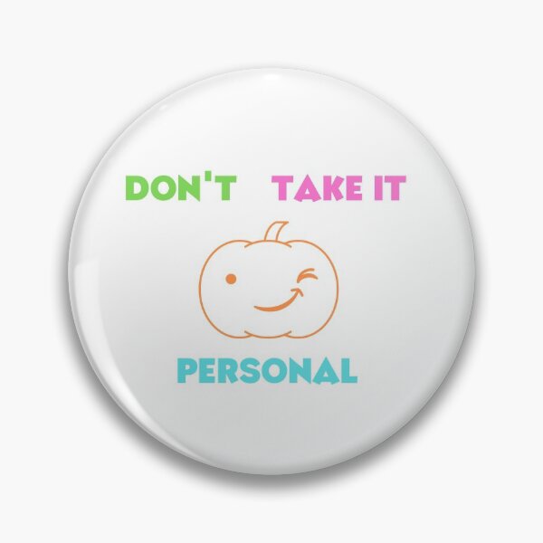 Item preview, Don't Take It Personal Pumpkin designed and sold by Levet.