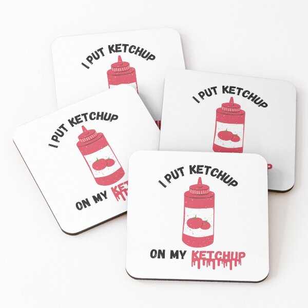 Item preview, I Put Ketchup On My Ketchup designed and sold by momsnpops.