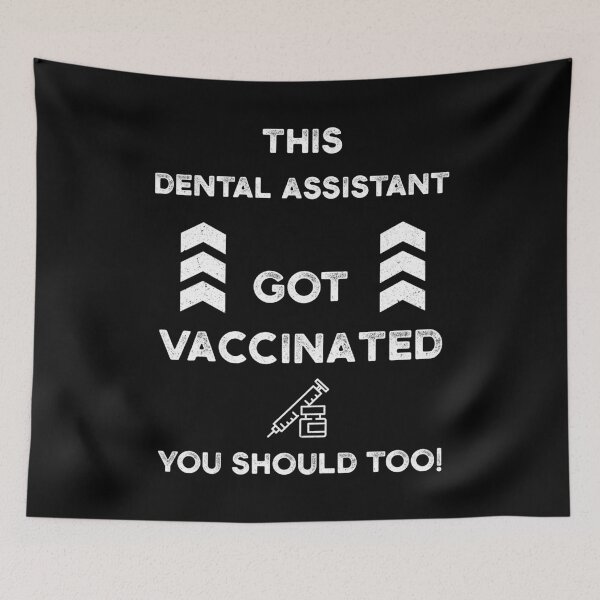 Item preview, This DENTAL ASSISTANT Got Vaccinated you should too! designed and sold by yeknow.