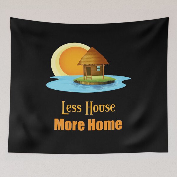 Item preview, Less house more home tiny house on wheels minimalist house  designed and sold by Giovanni's  Brown Quotes.