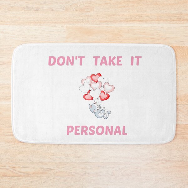 Item preview, Don't Take It Personal Kitty designed and sold by Levet.