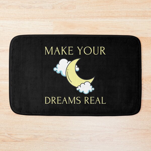 Item preview, Make Your Dreams Real designed and sold by nestoras28.
