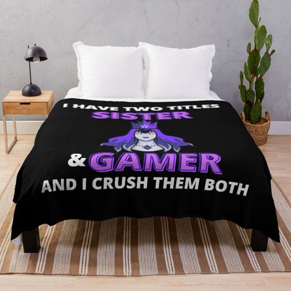 Item preview, I Have Two Titles Sister And Gamer And I Crush Them Both designed and sold by Vibing-Right.