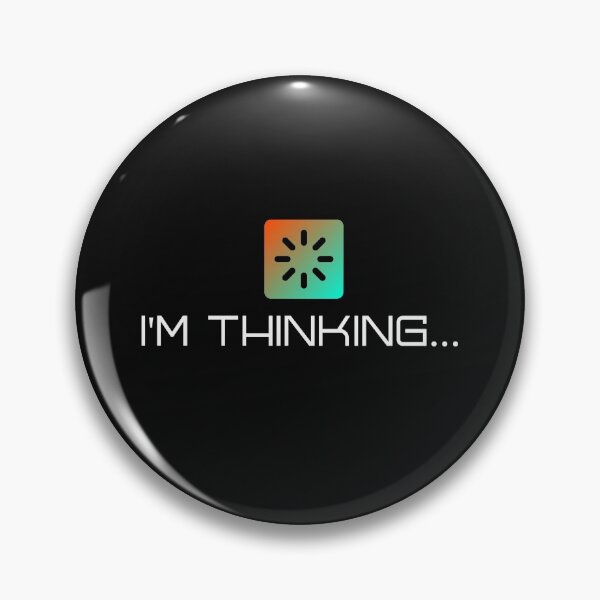 Item preview, Im Thinking, Loading Symbol Computer Nerd Talk Programming Language Waiting designed and sold by DiscGolfTees.