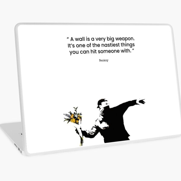 Skins Adhesives D Ordinateur Sur Le Theme Citation De Banksy Redbubble