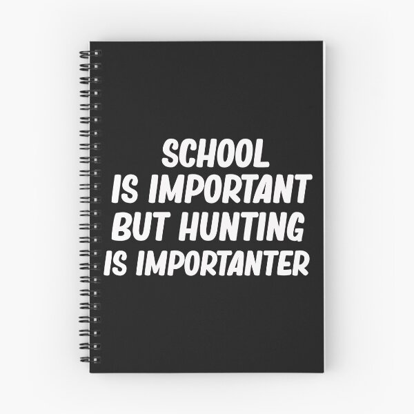 Item preview, Education is Important but Hunting is Importanter  designed and sold by Mr-tach.