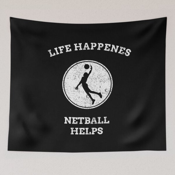 Item preview, Life Happens Netball Helps designed and sold by joabaj.