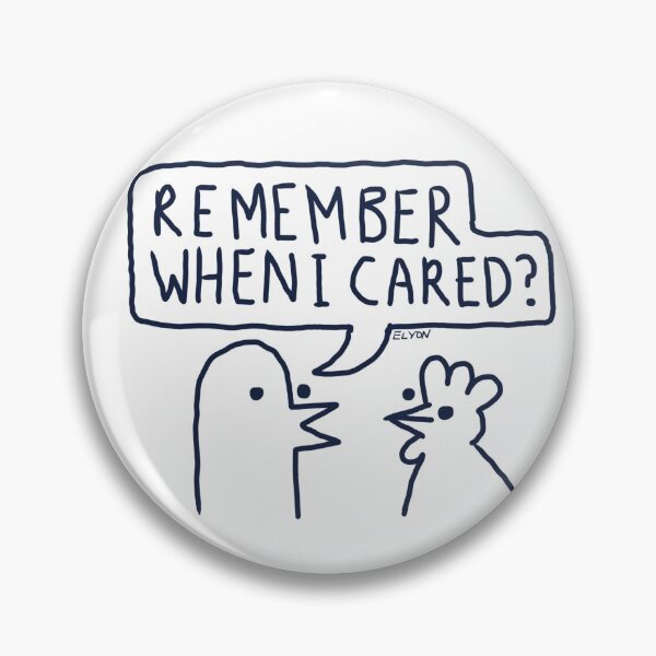 Item preview, Remember When I Cared? designed and sold by Emmie Lyon.