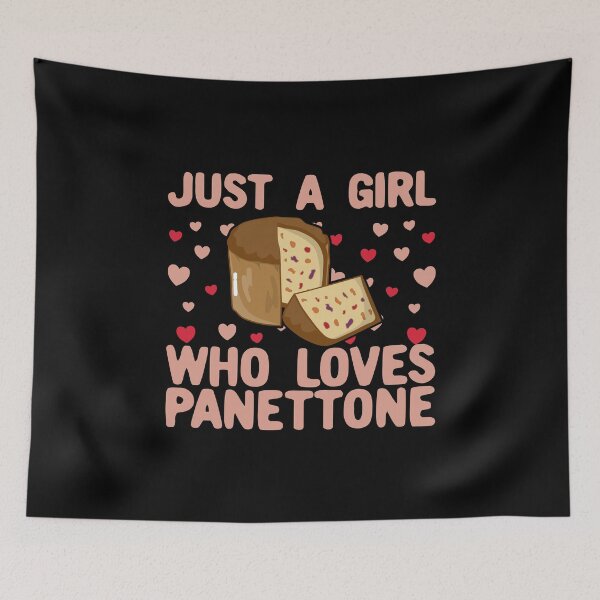 Item preview, Just A Girl Who Loves Panettone designed and sold by Kawaiindoodle.
