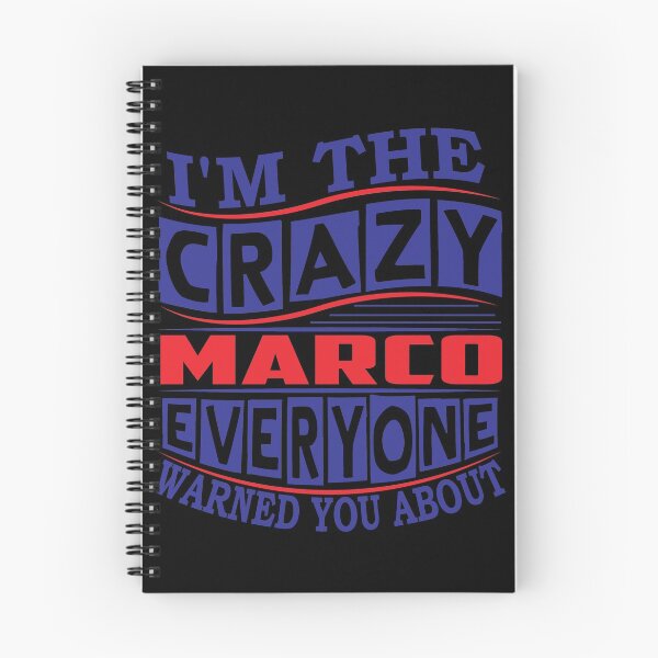 Item preview, MARCO Name. I'm The Crazy MARCO Everyone Warned You About designed and sold by thinkbicycle.