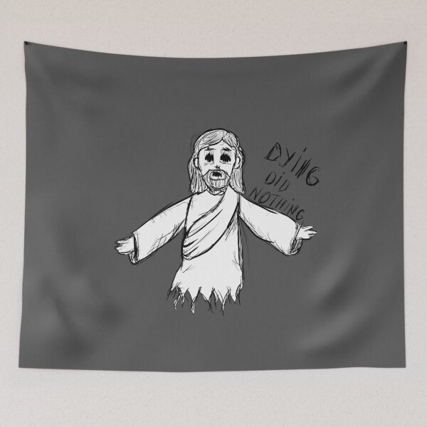 Item preview, JESUS DYING DID NOTHING designed and sold by SlashyShop.
