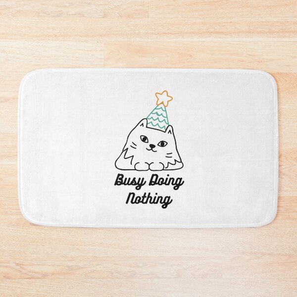 Item preview, Busy Doing Nothing designed and sold by AmberSiraj.