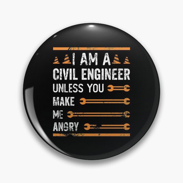 Item preview, I Am A Civil Engineer Unless You Make Me Angry designed and sold by noahs-shop.