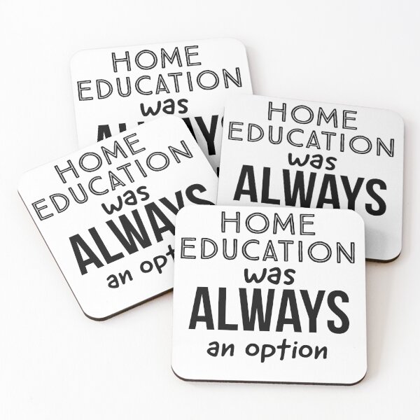 Item preview, Home education was always an option designed and sold by Gingatoo.