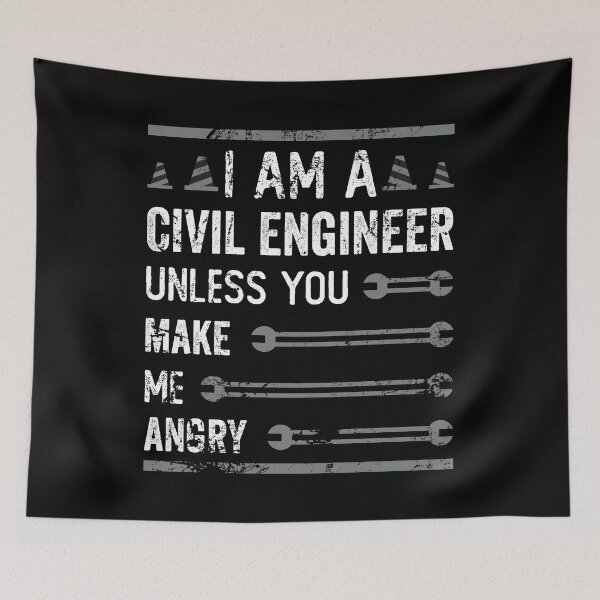 Item preview, I Am A Civil Engineer Unless You Make Me Angry designed and sold by noahs-shop.