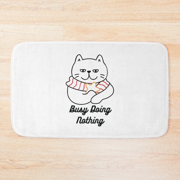 Item preview, Busy Doing Nothing designed and sold by AmberSiraj.