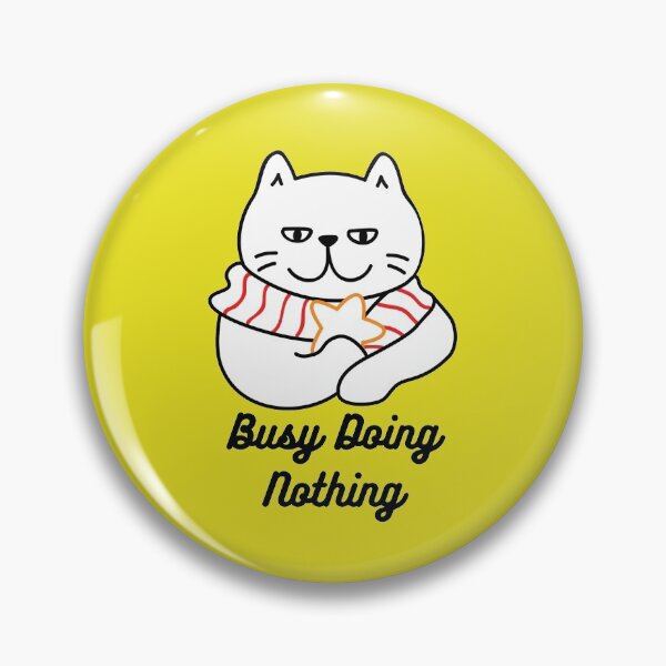 Item preview, Busy Doing Nothing Sticker designed and sold by AmberSiraj.