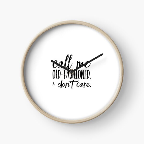 Item preview, Call me old-fashioned, I don’t care.  designed and sold by SerenityPax.