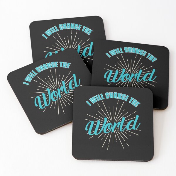 Item preview, I Will Change The World Theater Quotes Broadway Gift designed and sold by tomtomd.