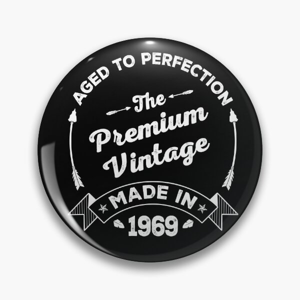 Item preview, AGED TO PERFECTION - PREMIUM VINTAGE| MADE IN 1969 designed and sold by pannolinno.