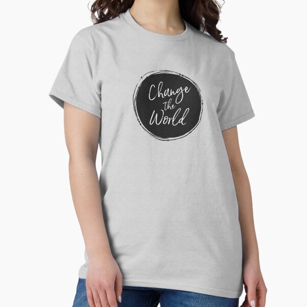 Item preview, Change the World designed and sold by jdbruegger.