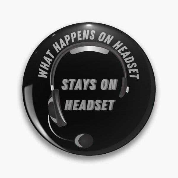 Item preview, What Happens on Headset designed and sold by CapriciousKB.