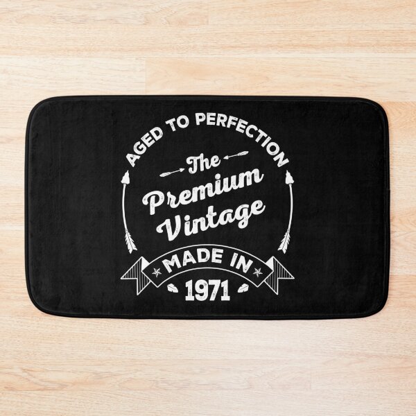 Item preview, AGED TO PERFECTION  -PREMIUM VINTAGE | MADE IN 1971 designed and sold by pannolinno.