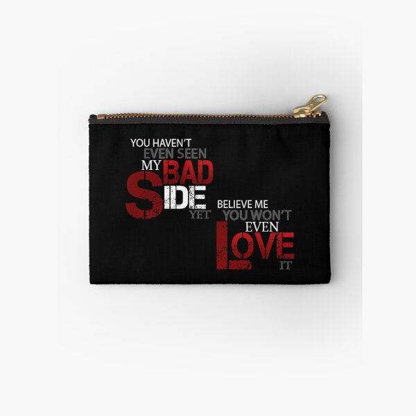 Item preview, You haven't even seen my bad side, believe me you won't even love it designed and sold by Swirlstache.