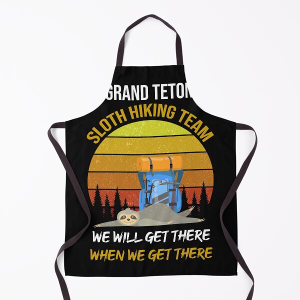 Item preview, Grand Teton Hiking Team We Will Get There When We Get There designed and sold by WhiteTears.