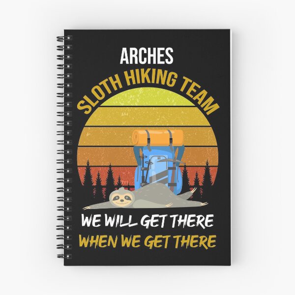 Item preview, Arches Sloth Hiking Team We Will Get There When We Get There designed and sold by WhiteTears.