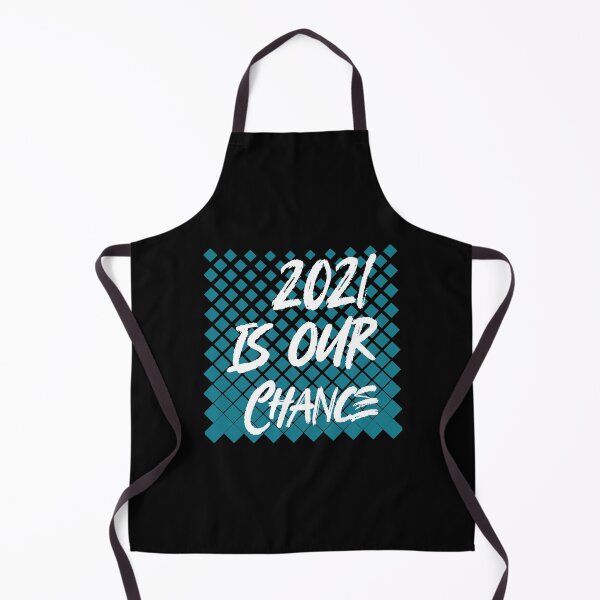 Item preview, 2021 is our chance. designed and sold by Bodino.